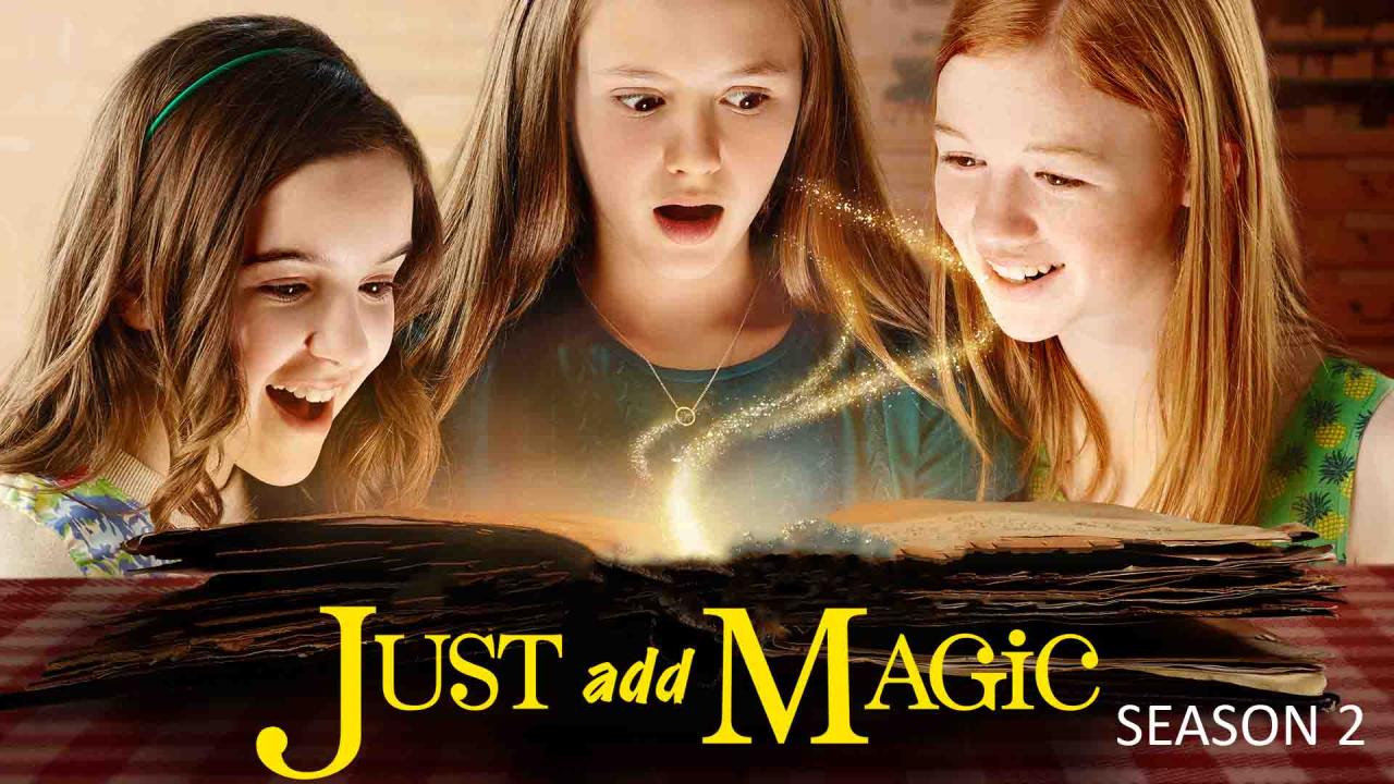 مسلسل Just Add Magic الموسم الثاني الحلقة 1 الاولي مترجمة