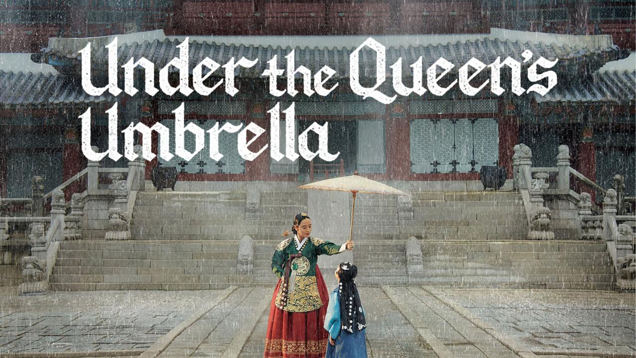 مسلسل Under The Queen’s Umbrella الحلقة 1 الاولي مترجمة